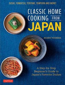 CLASSIC HOME COOKING FROM JAPAN (TUTTLE) (HB)