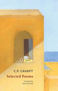 C P CAVAFY: SELECTED POEMS (AIORA) (PB)