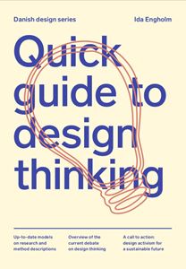 QUICK GUIDE TO DESIGN THINKING (STRANDBERG) (PB)