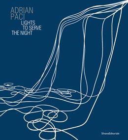 ADRIAN PACI: LIGHTS TO SERVE THE NIGHT (SILVANA) (HB)