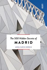 500 HIDDEN SECRETS OF MADRID (LUSTER) (2ND ED) (PB)