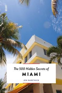 500 HIDDEN SECRETS OF MIAMI (LUSTER) (PB)