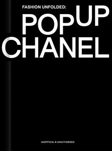 FASHION UNFOLDED: POP UP CHANEL (FASHIONARY) (HB)