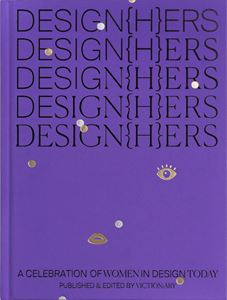 DESIGNHERS: A CELEBRATION OF WOMEN IN DESIGN TODAY (HB)