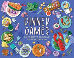 DINNER GAMES: 73 PROMPTS (CARDS)
