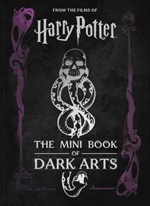 HARRY POTTER: THE MINI BOOK OF DARK ARTS (HB)