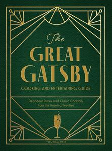 GREAT GATSBY COOKING AND ENTERTAINING GUIDE (HB)