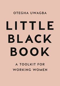 LITTLE BLACK BOOK: A TOOLKIT FOR WORKING WOMEN (PB)