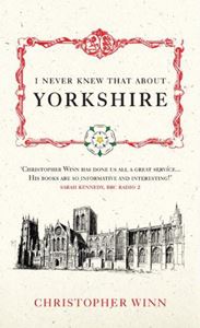 I NEVER KNEW THAT ABOUT YORKSHIRE