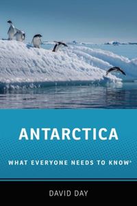 ANTARCTICA: WHAT EVERYONE NEEDS TO KNOW