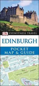 DK EYEWITNESS TRAVEL: EDINBURGH POCKET MAP AND GUIDE (2017)