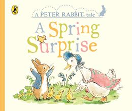 SPRING SURPRISE (A PETER RABBIT TALE) (BOARD)