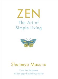 ZEN: THE SIMPLE ART OF LIVING
