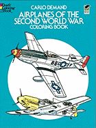 AIRPLANES OF THE 2ND WORLD WAR COLOURING BOOK (DOVER)