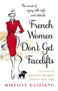 FRENCH WOMEN DONT GET FACELIFTS (PB)
