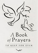 BOOK OF PRAYERS TO KEEP FOR ALWAYS (HB)
