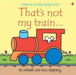 THATS NOT MY TRAIN (TOUCHY FEELY) (BOARD)