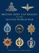 BRITISH ARMY CAP BADGES OF THE SECOND WORLD WAR (SHIRE)