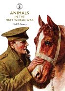 ANIMALS IN THE FIRST WORLD WAR (SHIRE)