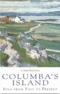COLUMBAS ISLAND (IONA FROM PAST TO PRESENT)