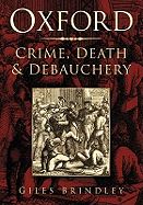 OXFORD CRIME DEATH AND DEBAUCHERY