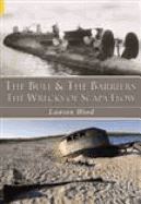 BULL AND THE BARRIERS (WRECKS OF SCAPA FLOW)