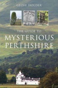 GUIDE TO MYSTERIOUS PERTHSHIRE