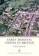 EARLY MEDIEVAL TOWNS (SHIRE)