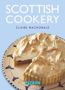 CLAIRE MACDONALDS SCOTTISH COOKERY (PITKIN)