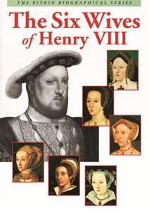 SIX WIVES OF HENRY VIII (PITKIN)