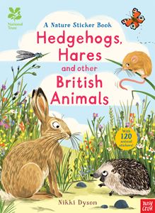HEDGEHOGS HARES/ BRITISH ANIMALS (NATURE STICKER BOOK)