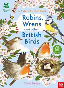 ROBINS WRENS/ BRITISH BIRDS (NATURE STICKER BOOK)