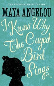 I KNOW WHY THE CAGED BIRD SINGS (VIRAGO DESIGNER)