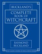 BUCKLANDS COMPLETE BOOK OF WITCHCRAFT
