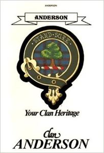 YOUR CLAN HERITAGE: ANDERSON