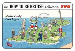 HOW TO BE BRITISH COLLECTION TWO (SPIRAL BOUND)