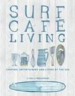 SURF CAFE LIVING (ORCA PUBLICATIONS)