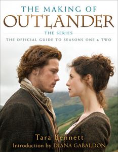 MAKING OF OUTLANDER: OFFICIAL GUIDE TO SEASONS 1&2