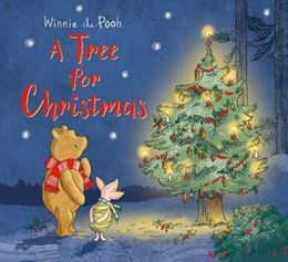 WINNIE THE POOH: A TREE FOR CHRISTMAS