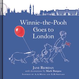 WINNIE THE POOH GOES TO LONDON (HB)