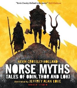 NORSE MYTHS: TALES OF ODIN THOR AND LOKI (HB)