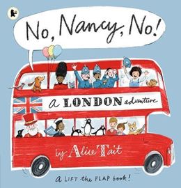 NO NANCY NO: A LONDON ADVENTURE (LIFT THE FLAP) (PB)