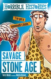 HORRIBLE HISTORIES: SAVAGE STONE AGE (RELOADED)
