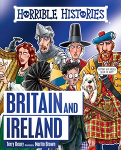 HORRIBLE HISTORIES: BRITAIN AND IRELAND (RELOADED)