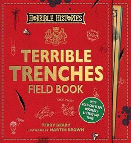 HORRIBLE HISTORIES: TERRIBLE TRENCHES FIELD BOOK (HB)