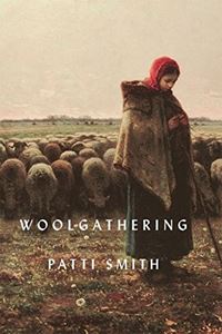 WOOLGATHERING (PATTI SMITH)