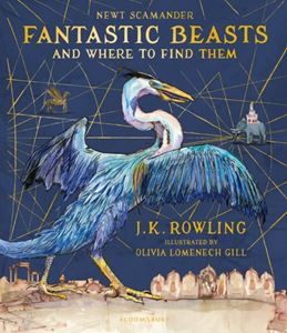 FANTASTIC BEASTS AND WHERE TO FIND THEM (ILLUSTRATED ED) (HB