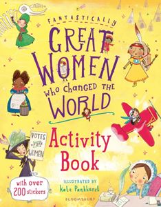 FANTASTICALLY GREAT WOMEN WHO CHANGED WORLD: ACTIVITY BOOK