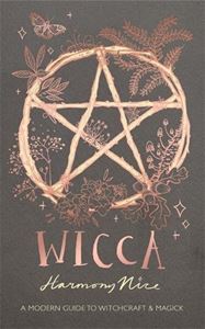 WICCA: A MODERN GUIDE TO MAGIC 