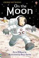 ON THE MOON (USBORNE FIRST READING) (HB)
